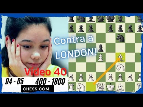 Enfrentando o Sistema London -Partida d4-d5 || 400-1800 - vídeo 40