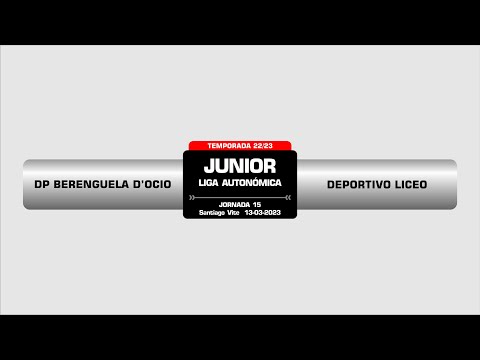 DP BERENGUELA D`OCIO - DEPORTIVO LICEO l CAMPEONATO AUTONÓMICO JUNIOR