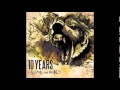 10 Years - The Wicked Ones