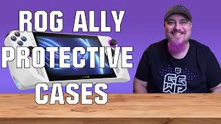 WHAT ARE THE BEST ROG ALLY PROTECTIVE CASES?