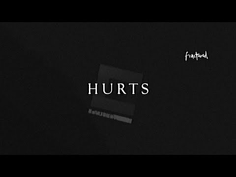Hurts - Fractured