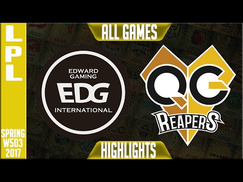 EDG vs QG Reapers All Games - LPL Week 3 Day 3 Spring 2017 - EDG vs QG All Games