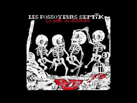 Les Fossoyeurs Septik - On Ira Pas Au Paradis