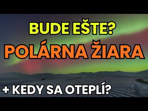 Uvidíme polárnu žiaru aj v ďalších dňoch? A kedy sa oteplí? #počasie #meteorológia #predpoveď #fakty