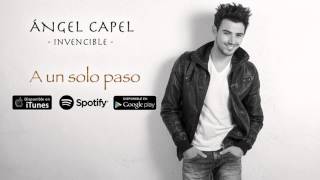 Ángel Capel - A un solo paso (Audio Oficial)