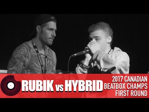 Rubik vs Hybrid - 2017 Canadian Beatbox Championships - First Round