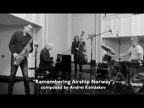 "Remembering Airship Norway" composed by Andrei Kondakov