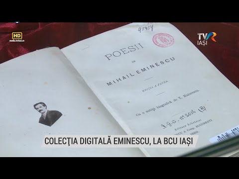 Colecția digitală Eminescu - Jurnalul Regional TVR IASI