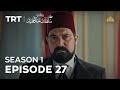 Payitaht Sultan Abdulhamid Season 1 Episode 27
