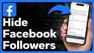 How To Hide Followers On Facebook