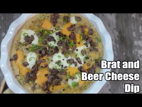 Wisconsin Brat and Beer Cheese Dip Recipe | Episode 452