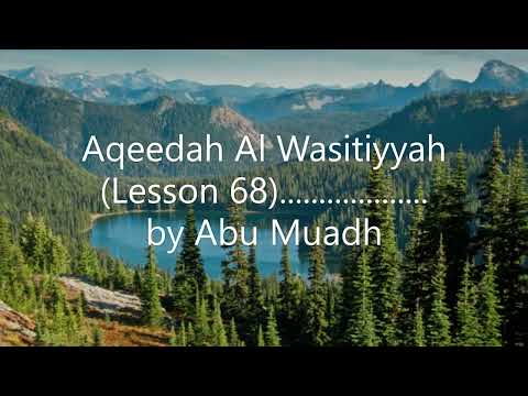 Aqeedah Al Wasitiyyah - (Lesson 68)................... by Abu Muadh