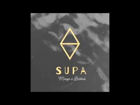 Mucyo - SUPA ft. Bushali [Audio]