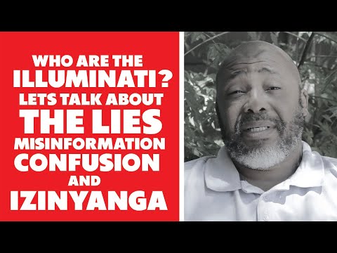 Who Are The Illuminati? Setting the Record Straight On The Lies And Misinformation.