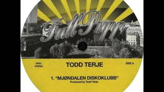 Todd Terje - Mjøndalen Diskoklubb (Full Single)