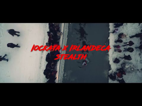 IOCKATA x IRLANDECA - STEALTH (Official Video)