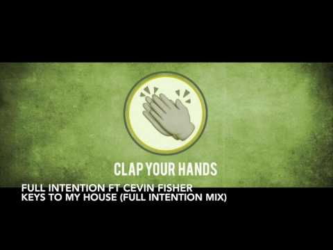 Full Intention ft. Cevin Fisher - Keys To My House (Full Intention mix)