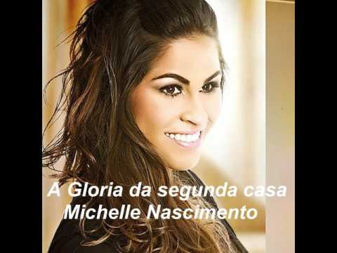 A GLÓRIA DA SEGUNDA CASA - MICHELLE NASCIMENTO