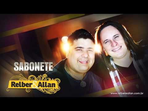 Relber e Allan - Sabonete