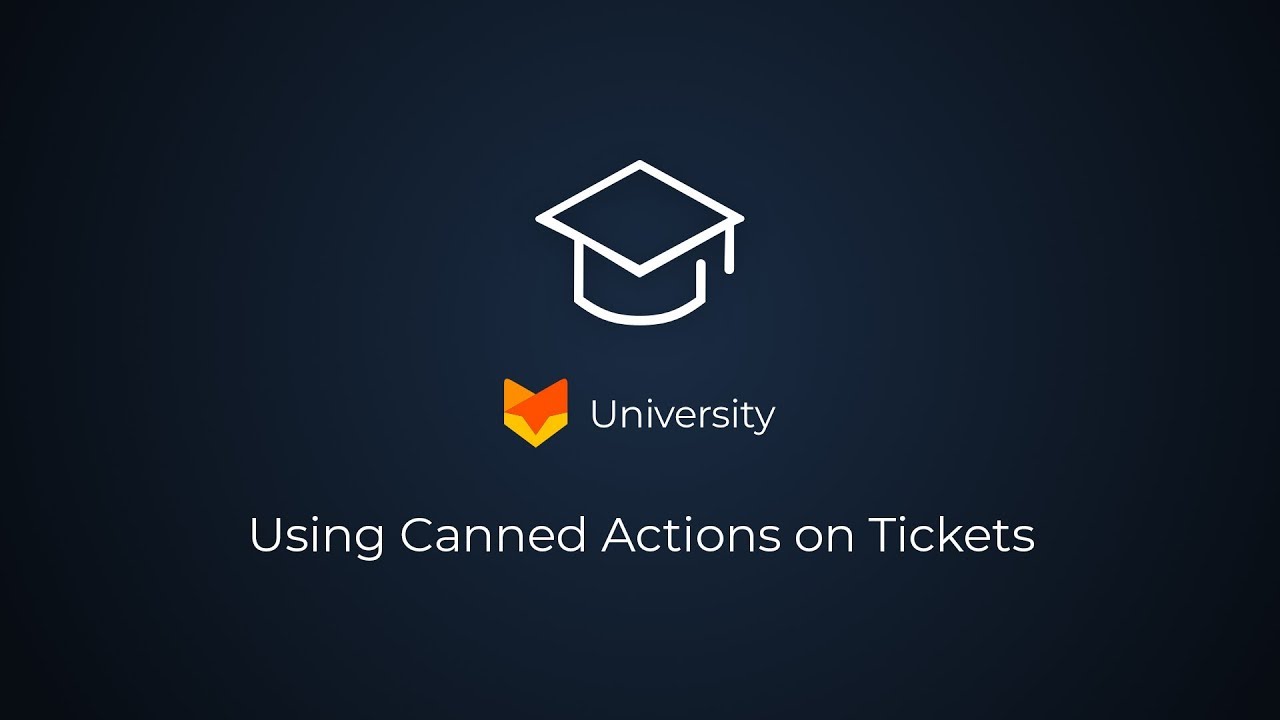 Canned Actions | HappyFox University