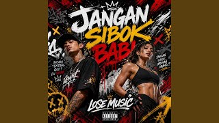 Download lagu JANGAN SIBOK BABI mp3
