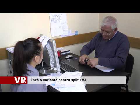 Încă o variantă pentru split TVA