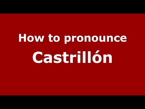 How to pronounce Castrillón (Spanish/Spain) - PronounceNames.com