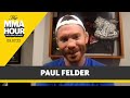 Paul Felder: Nate Diaz Will Pull Some ‘Crazy Stuff’ Against Khamzat Chimaev - MMA Fighting