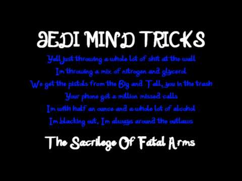 Jedi Mind Tricks - The Sacrilege Of Fatal Arms ( LYRICS )
