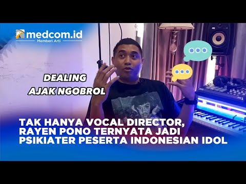 TAK HANYA VOCAL DIRECTOR, RAYEN PONO TERNYATA JADI PSIKIATER PESERTA INDONESIAN IDOL