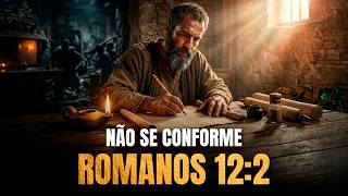 A IMPACTANTE Verdade de Romanos 12-2 – Como Ter a Mente Transformada e Não Ser Dominado Pelo Mundo