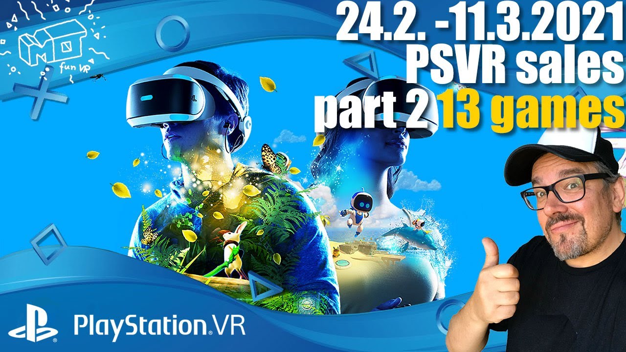 mo fun VR - Playstation VR Sales / 24.2.2021 - 11.3.2021 / PART 2 13 shortreviews / deutsch
