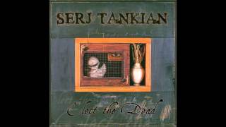 Serj Tankian  - The Charade (without the &quot;find me a red bag&quot; part)