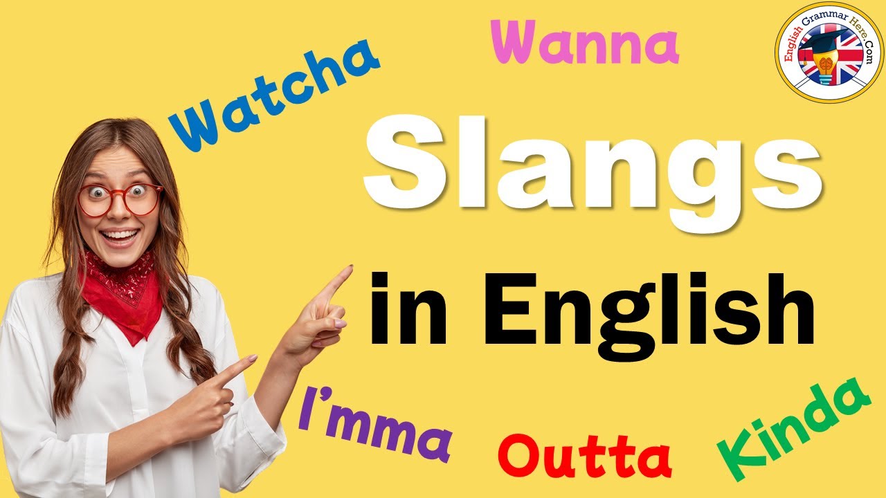 Common Slangs in English, Slangs, Meaning and Examples