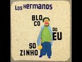 Los%20Hermanos%20-%20Veja%20Bem%20Meu%20Bem