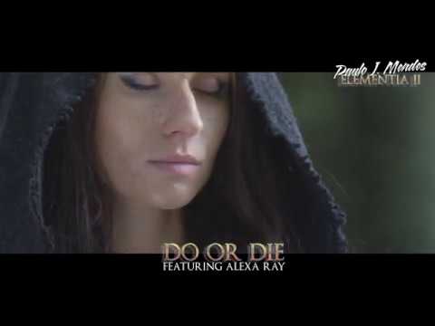 Paulo J. Mendes - Do or Die (feat. Alexa Ray)​