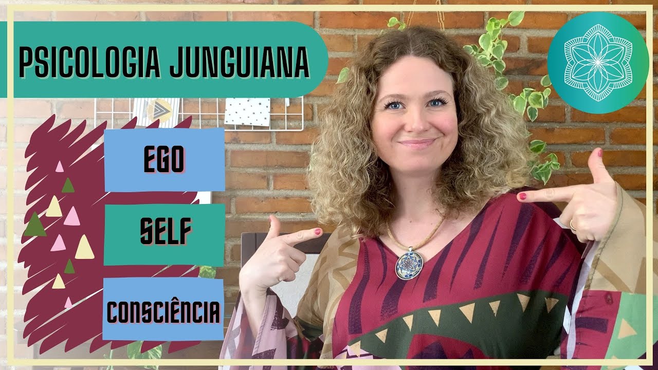 Ego junguiano | O QUE É? | Ego e Self | EGO E CONSCIÊNCIA| Psicologia Analítica Junguiana