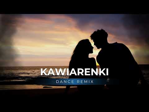 Kawiarenki (Dance Remix)