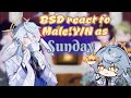 BSD React To Male Y N As 𝚂𝚞𝚗𝚍𝚊𝚢 SPOILERS BSD Honkai Star Rail GcE