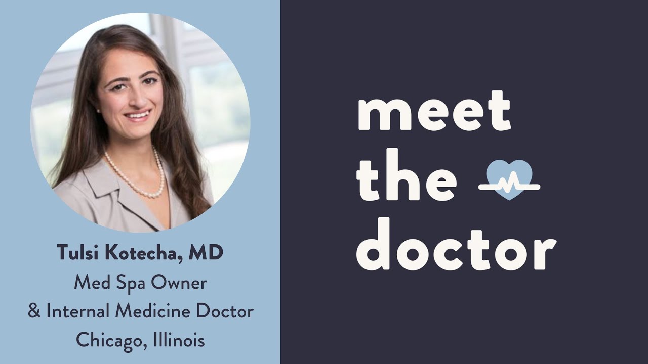 Tulsi Kotecha, MD - Med Spa Owner & Internal Medicine Doctor in Chicago, Illinois