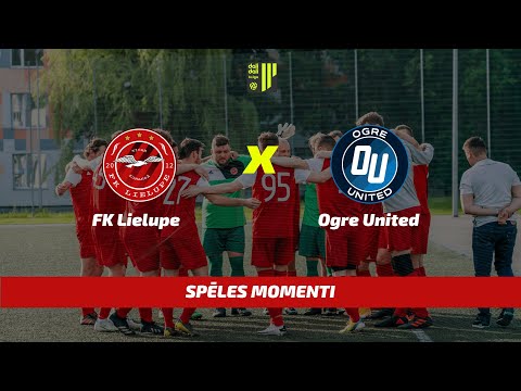 Ogre United - FK Lielupe | Spēles momenti
