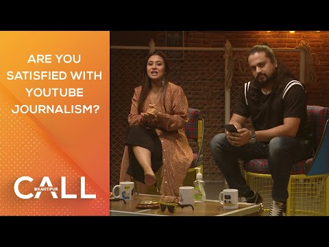 Are You Satisfied With YouTube Journalism? | Call Kantipur - 11 August 2020