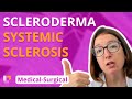 Systemic Sclerosis (Scleroderma) - Medical-Surgical (Immune) | @LevelUpRN