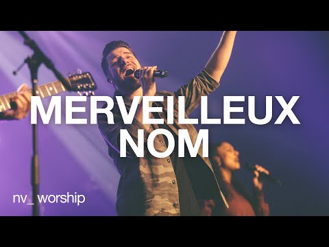 Merveilleux nom  | NV Worship