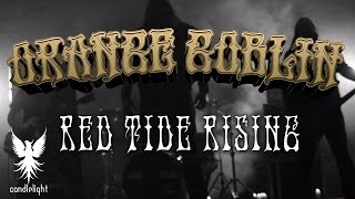 ORANGE GOBLIN - &quot;Red Tide Rising&quot; (Official Music Video)