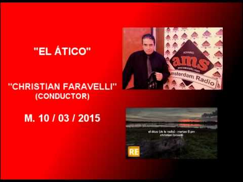 1HISTORIA DE LA RADIO EN ARGENTINA: "CHRISTIAN FARAVELLI" / PROG. Nº 32 / 1º PARTE / 2015