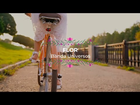 Flor - Banda Universos