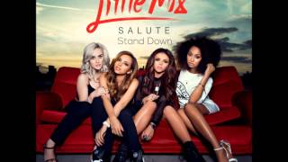Little Mix - Stand Down (audio)