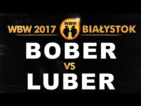 Bober 🆚 Luber 🎤 WBW 2017 Białystok (freestyle rap battle)