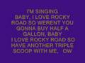 "I LOVE ROCKY ROAD" LYRICS